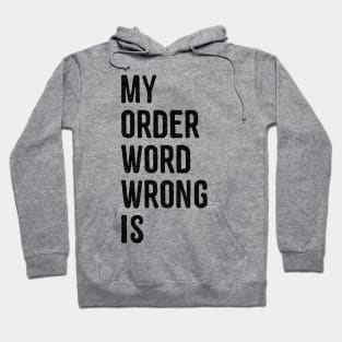 funny slogan Hoodie